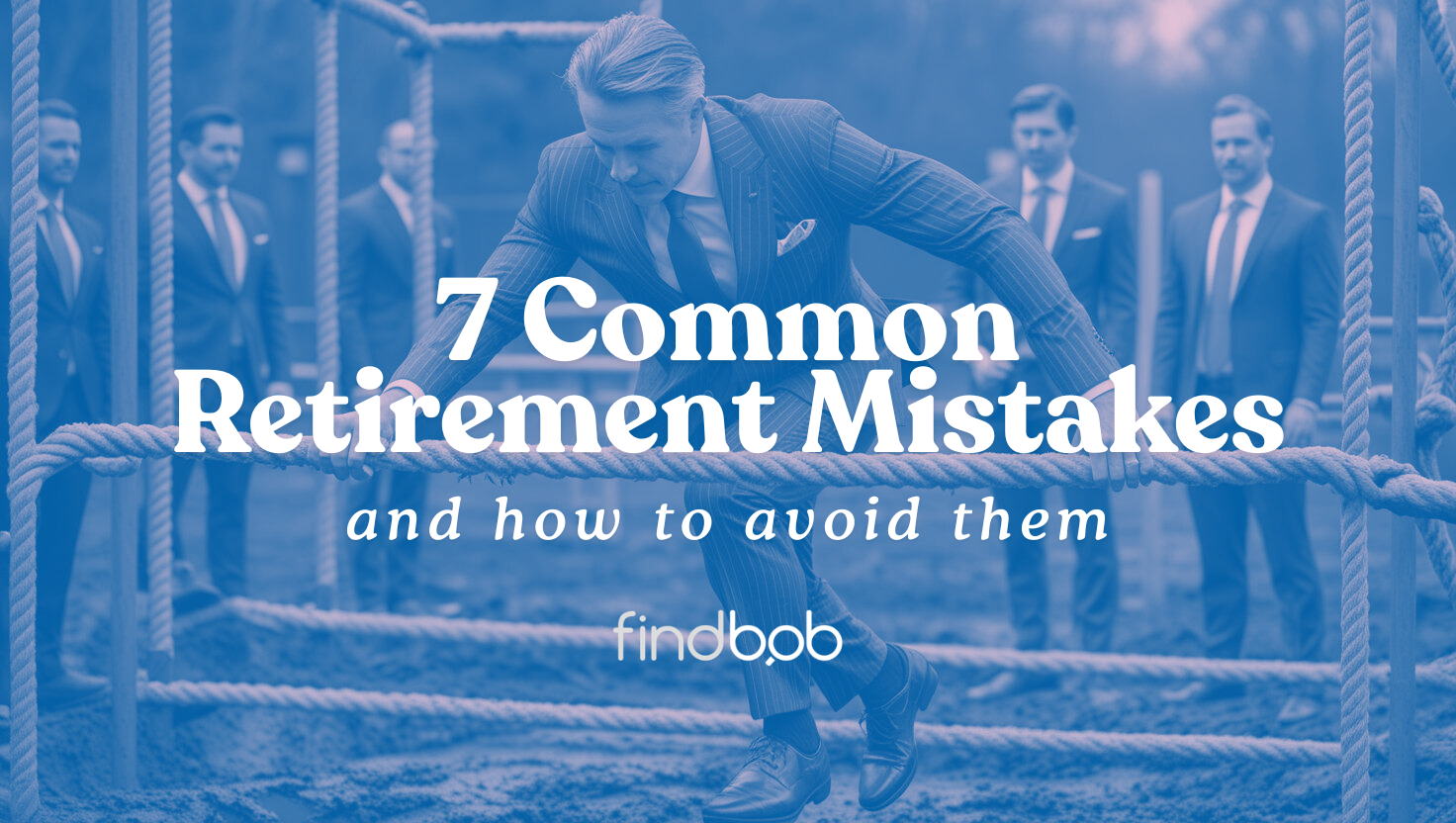 7 Common Retirement Planning Mistakes Financial Advisors Make and How to Avoid Them